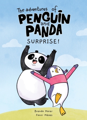 Surprise! the Adventures of Penguin and Panda: Graphic Novel (1) Volume 1 By Brenda Maier, Fanni Mézes (Illustrator) Cover Image