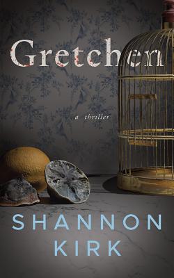 Gretchen: A Thriller Cover Image