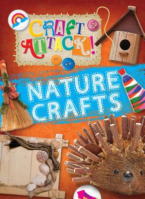 Nature Crafts (Craft Attack!) | Parnassus Books