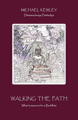 Walking the Path By Michael Kewley, M. Kewley Cover Image