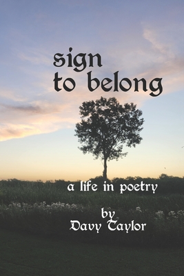 sign to belong: a life in poetry