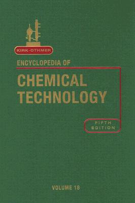 Kirk-Othmer Encyclopedia of Chemical Technology, Volume 18 (Kirk 5e Print Continuation #10) Cover Image