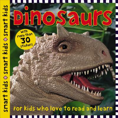 Smart Kids Dinosaurs: with more than 30 stickers