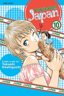 Yakitate!! Japan, Vol. 10 (Yakitate!!  Japan #10) Cover Image