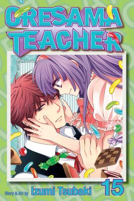 Oresama Teacher, Vol. 15 By Izumi Tsubaki Cover Image