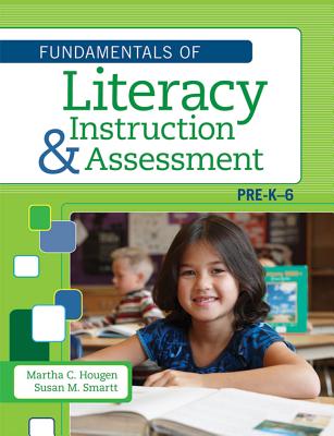 The Fundamentals of Literacy Instruction and Assessment, Pre-K-6 Cover Image