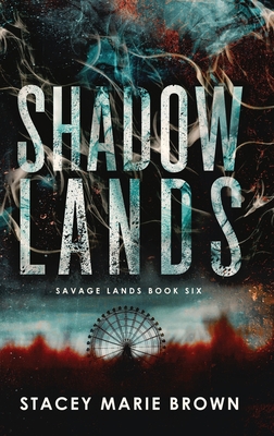 Shadow Lands By Stacey Marie Brown Cover Image