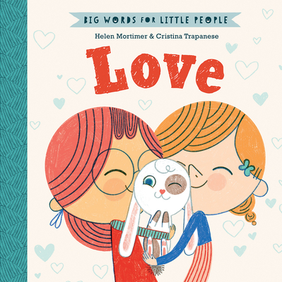 Love By Helen Mortimer, Cristina Trapanese (Illustrator) Cover Image