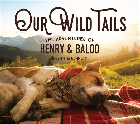 Our Wild Tails: The Adventures of Henry and Baloo Cover Image