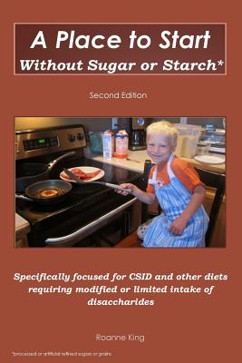 Cover for A Place to Start Without Sugar or Starch