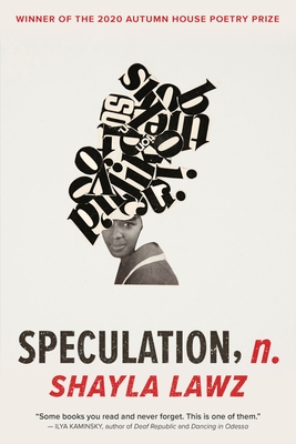 speculation, n. By Shayla Lawz Cover Image