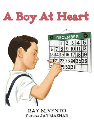 A Boy At Heart By Ray M. Vento, Jay Mazhar (Illustrator) Cover Image