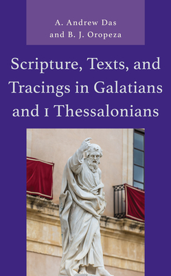 Scripture, Texts, and Tracings in Galatians and 1 Thessalonians Cover Image