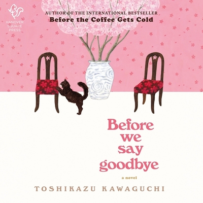 Before We Say Goodbye (Before the Coffee Gets Cold #4)