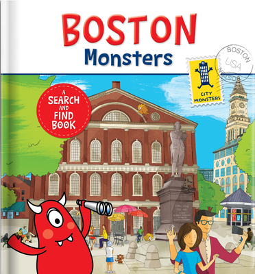 Boston Monsters: A Search-And-Find Book By Carine Laforest (Text by (Art/Photo Books)), Lucile Danis Drouot (Illustrator) Cover Image