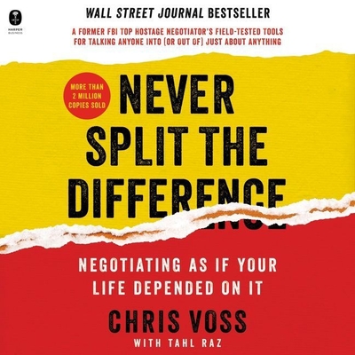 Never Split the Difference: Negotiating as If Your Life Depended on It Cover Image