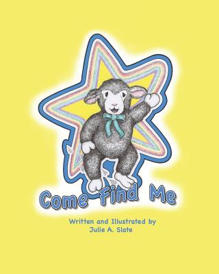 Come Find Me By Julie a. Slate Cover Image