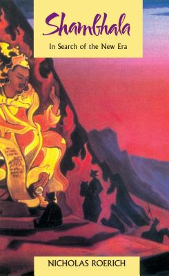 Shambhala: In Search of the New Era By Nicholas Roerich Cover Image