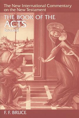 The Book of Acts (New International Commentary on the New Testament (Nicnt)) By F. F. Bruce Cover Image