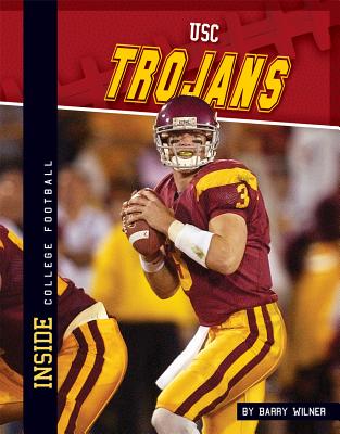 USC Trojans (Inside College Football) By Barry Wilner Cover Image