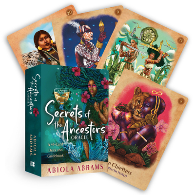 Secrets of the Ancestors Oracle: A 45-Card Deck and Guidebook for Connecting to Your Family Lineage, Exploring Modern Ancestral Veneration, and Revealing Divine Guidance