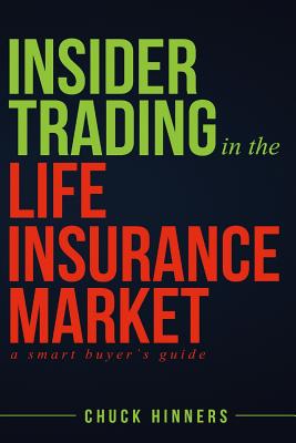 Insider Trading in the Life Insurance Market: A Smart Buyer's Guide Cover Image