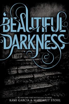 Beautiful Darkness (Beautiful Creatures #2)