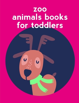 Zoo Animals Books For Toddlers: picture books for seniors baby Cover Image