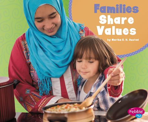 Families Share Values By Martha E. H. Rustad Cover Image