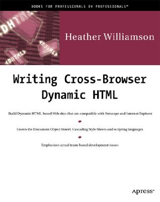 Writing Cross-Browser Dynamic HTML [With CDROM] Cover Image