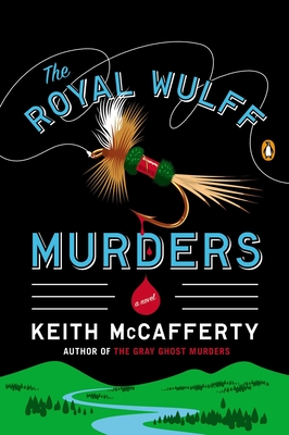 The Royal Wulff Murders: A Novel (A Sean Stranahan Mystery #1)