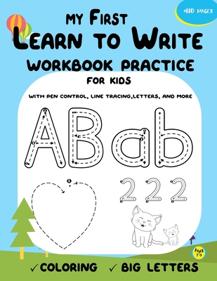 My first learn to write workbook practice for kids with pen control, line tracing, letters, and more: The big book of letter tracing practice preschoo Cover Image