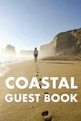 Coastal Guest Book: Guest Reviews for Airbnb, Homeaway, Bookings, Hotels, Cafe, B&b, Motel - Feedback & Reviews from Guests, 100 Page. Gre Cover Image