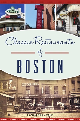 Classic Restaurants of Boston (American Palate)