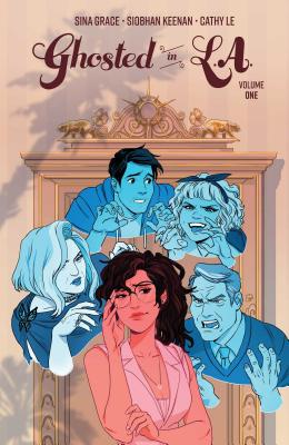 Ghosted in L.A. Vol. 1 (Ghosted in LA #1) By Sina Grace, Siobhan Keenan (Illustrator), Cathy Le (With) Cover Image