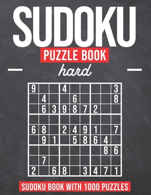 Sudoku Puzzle Book Hard: Sudoku Puzzle Book with 1000 Puzzles - Hard - For Adults and Kids Cover Image