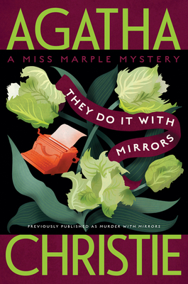 They Do It with Mirrors: A Miss Marple Mystery (Miss Marple Mysteries #5)