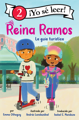 Reina Ramos: La guía turística: Reina Ramos: Tour Guide (Spanish Edition) (I Can Read Level 2) Cover Image
