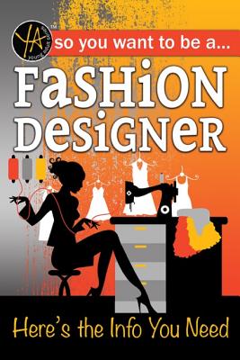 So You Want to Be a Fashion Designer: Here's the Info You Need Cover Image