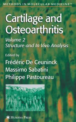 Cartilage and Osteoarthritis (Methods in Molecular Medicine #101) By Frédéric de Ceuninck (Editor), Massimo Sabatini (Editor), Philippe Pastoureau (Editor) Cover Image