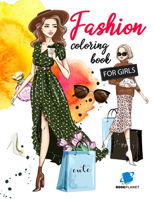 Fashion Coloring Book For Girls: Fashion Fun Coloring Pages For Girls and Kids With Gorgeous Beauty Fashion Style & Other Cute Designs (Coloring Books Cover Image