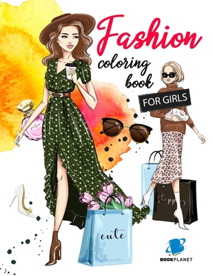 Download Fashion Coloring Book For Girls Fashion Fun Coloring Pages For Girls And Kids With Gorgeous Beauty Fashion Style Other Cute Designs Coloring Books Paperback The Elliott Bay Book Company