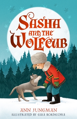 Sasha and the Wolfcub By Ann Jungman Cover Image