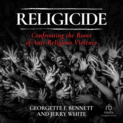 Religicide: Confronting the Roots of Anti-Religious Violence Cover Image