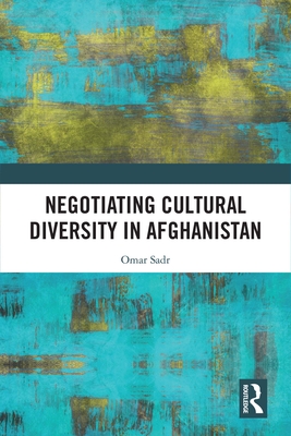 Negotiating Cultural Diversity in Afghanistan Cover Image