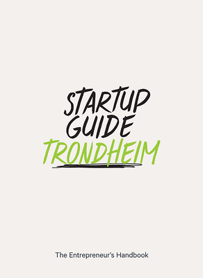 Startup Guide Trondheim By Startup Guide (Editor) Cover Image