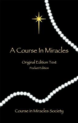 A Course in Miracles - Original Edition Text