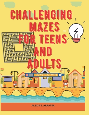 Challenging Mazes for Teens and Adults