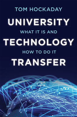 University Technology Transfer: What It Is and How to Do It Cover Image