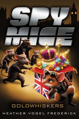 Cover for Goldwhiskers (Spy Mice #3)